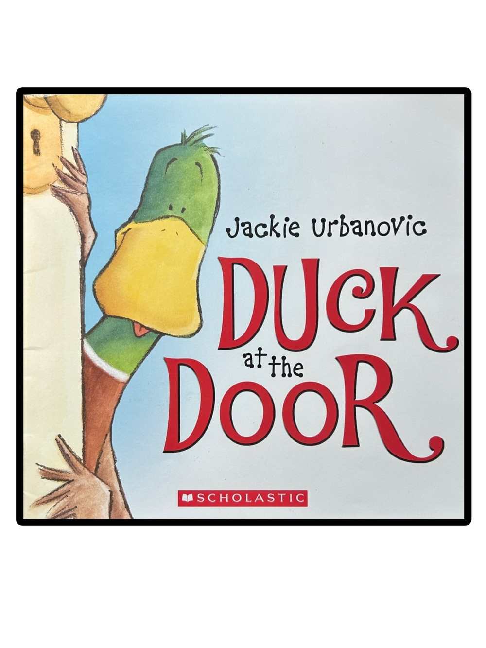BUNDLE & SAVE 🦆 Duck at the Door Softcover Book by Jackie Urbanovic